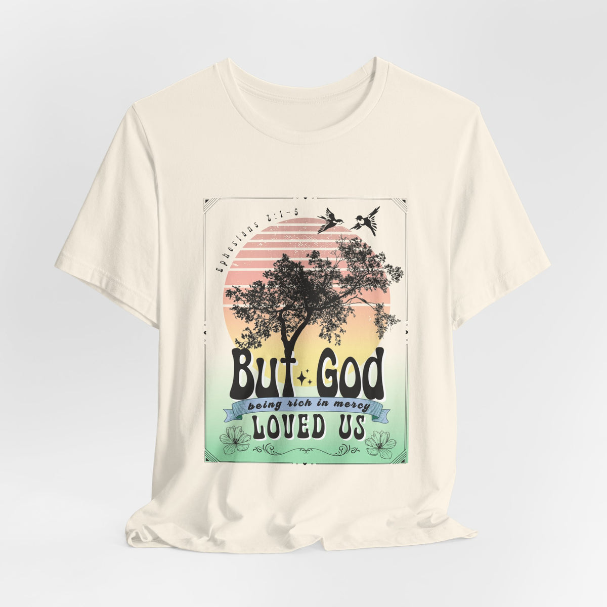 But God Boho — Ephesians 2:4 Tee