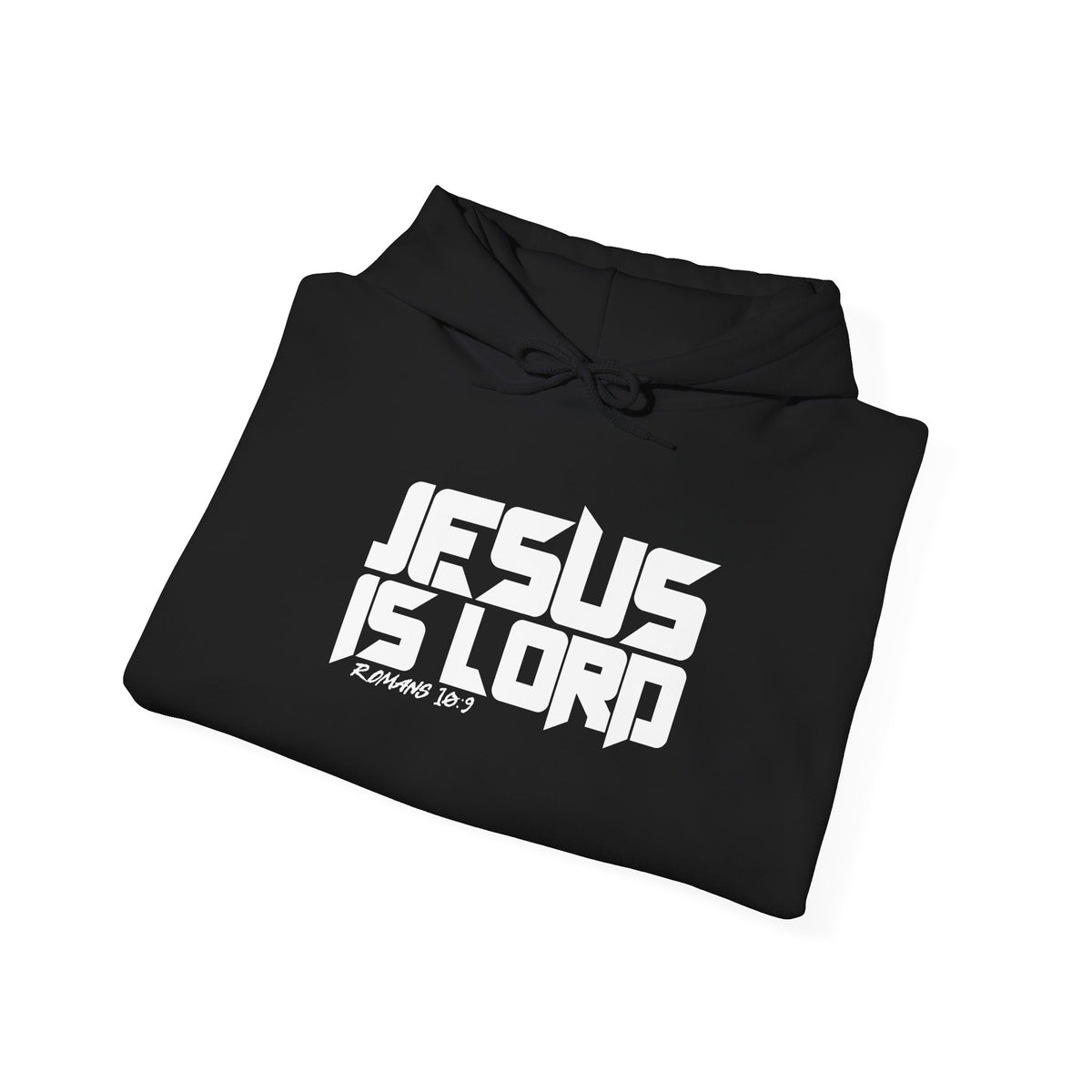 Jesus is Lord — Romans 10:9 Hoodie