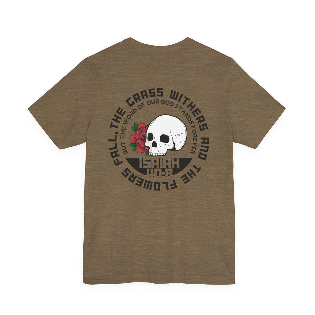 Rose Skull — Isaiah 40:8 Tee