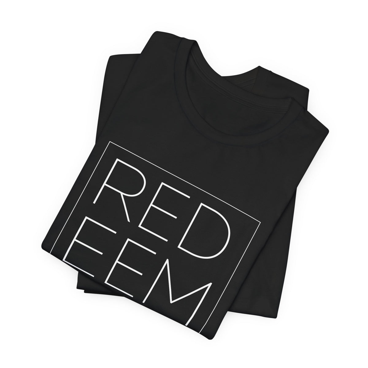 Redeemed — Ephesians 1:7 Tee