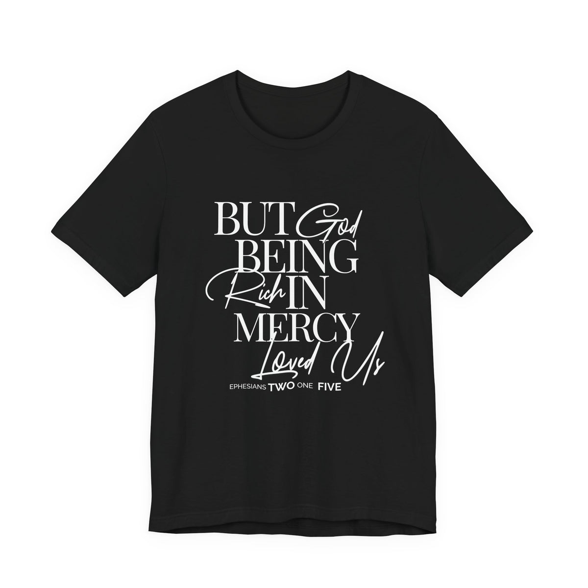 But God Script — Ephesians 2:4 Tee