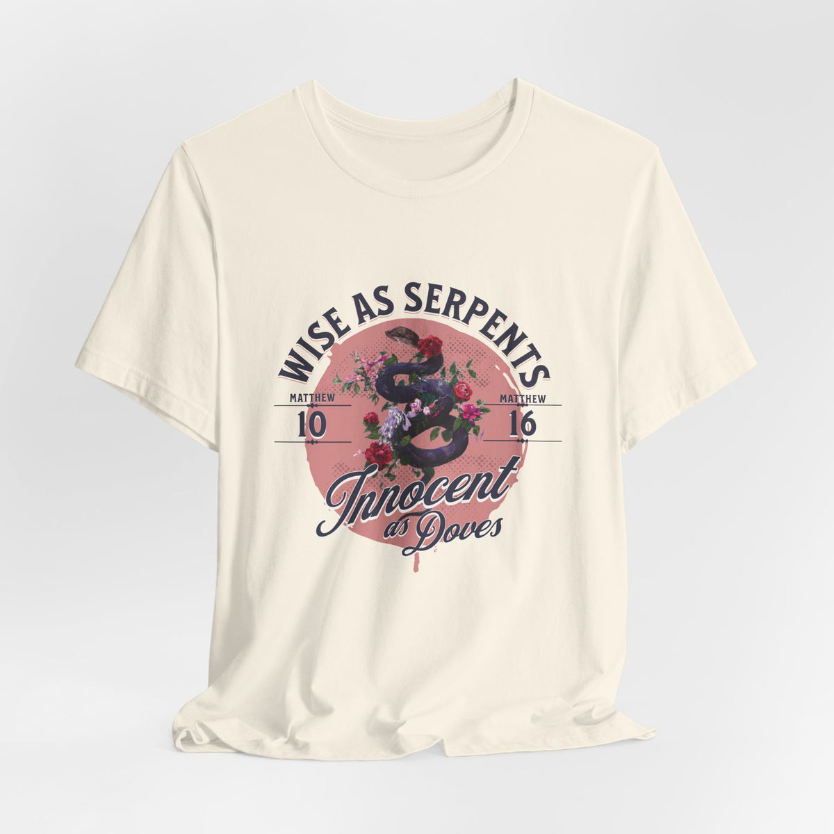 Wise As Serpents Rose Snake — Matthew 10:16 Tee