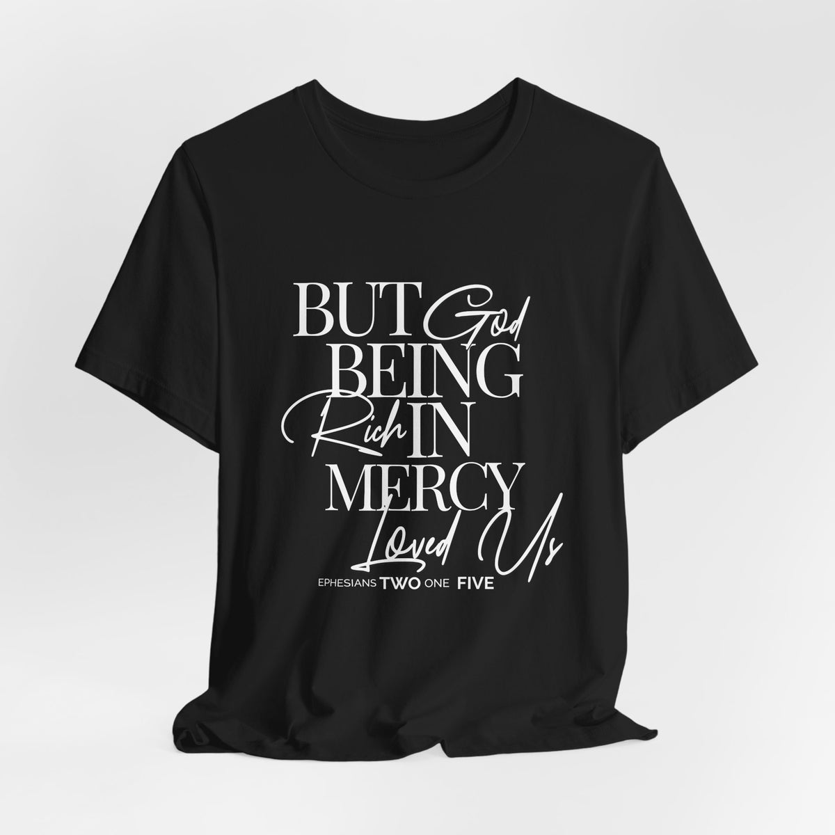 But God Script — Ephesians 2:4 Tee