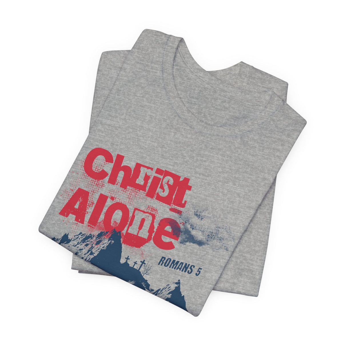 Christ Alone Mountain — Acts 4:12 Tee