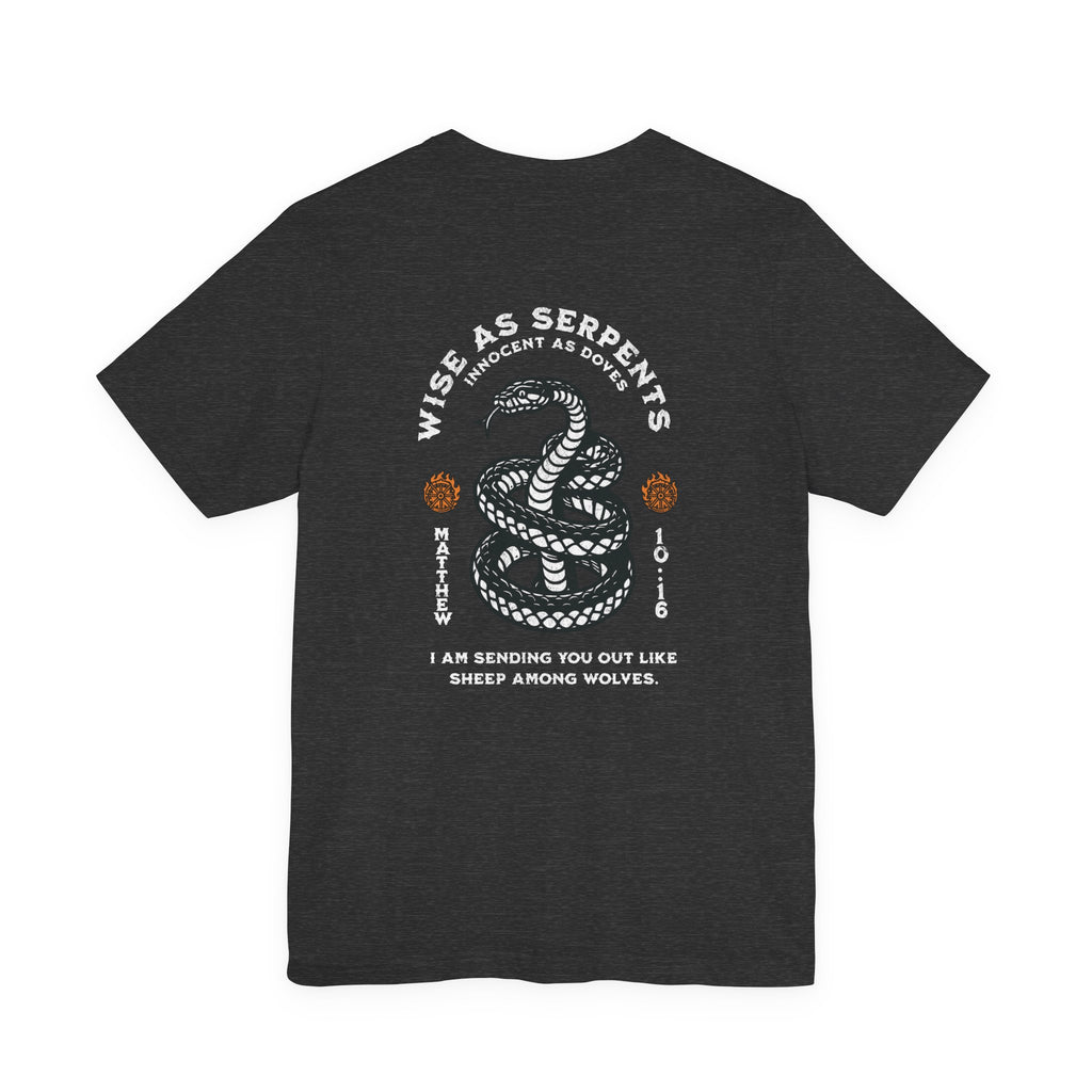 Serpents and Doves — Matthew 10:16 Tee