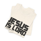 Jesus is Lord — Romans 10:9 Tee