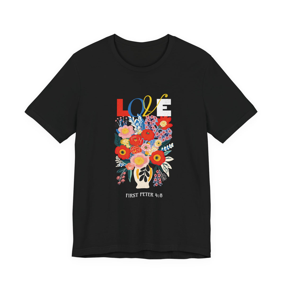 Love II — 1 Peter 4:8 Tee