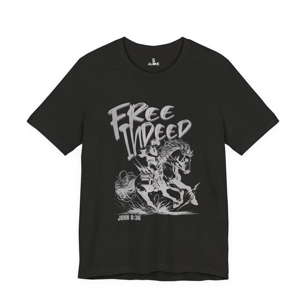 Free Indeed — John 8:36 Tee