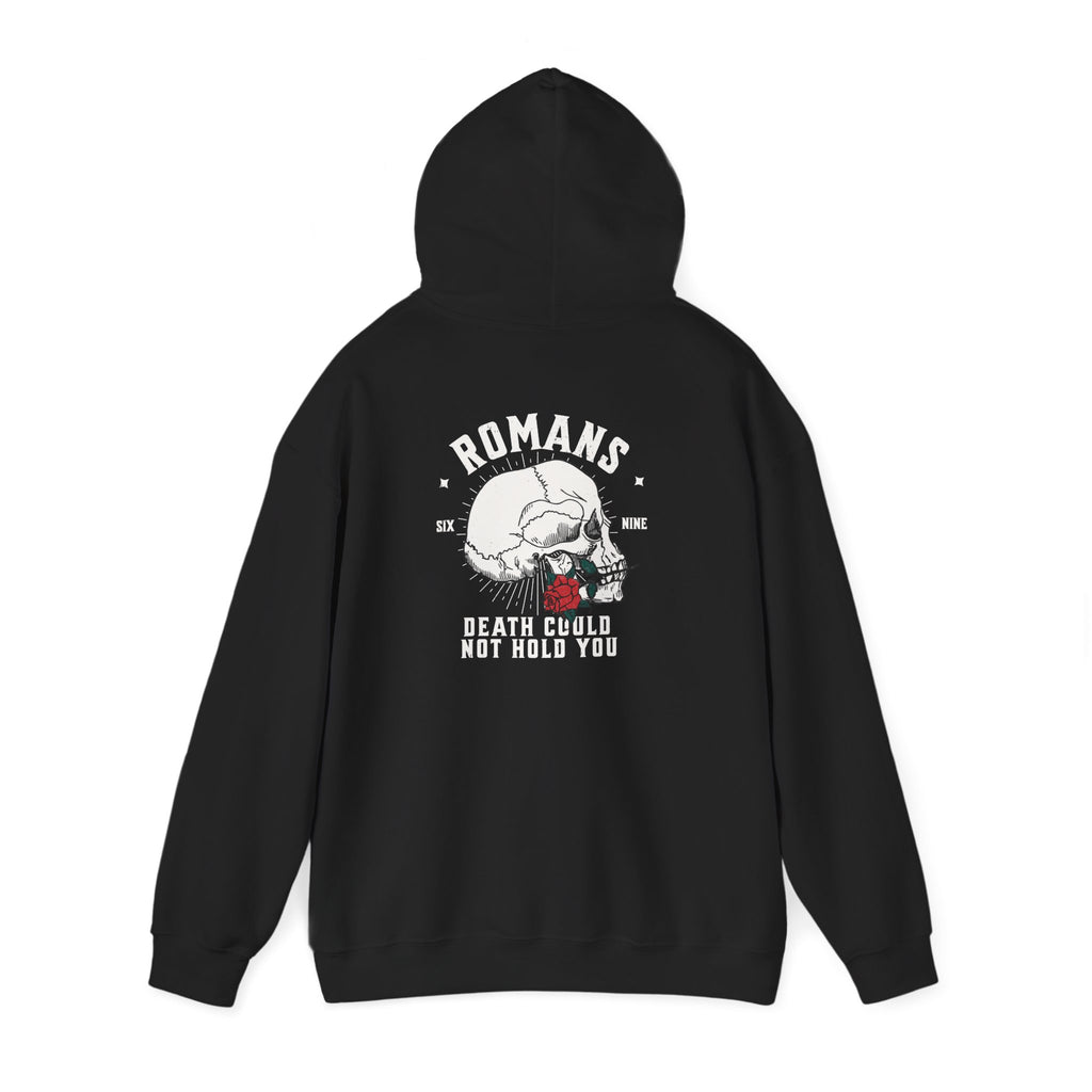 Romans Death — Romans 6:9 Hoodie