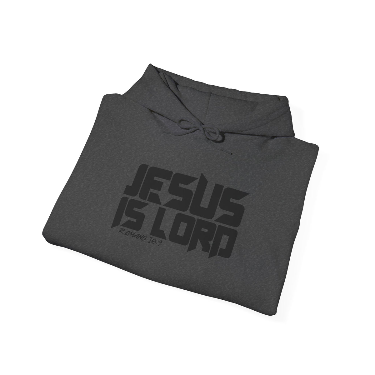 Jesus is Lord — Romans 10:9 Hoodie