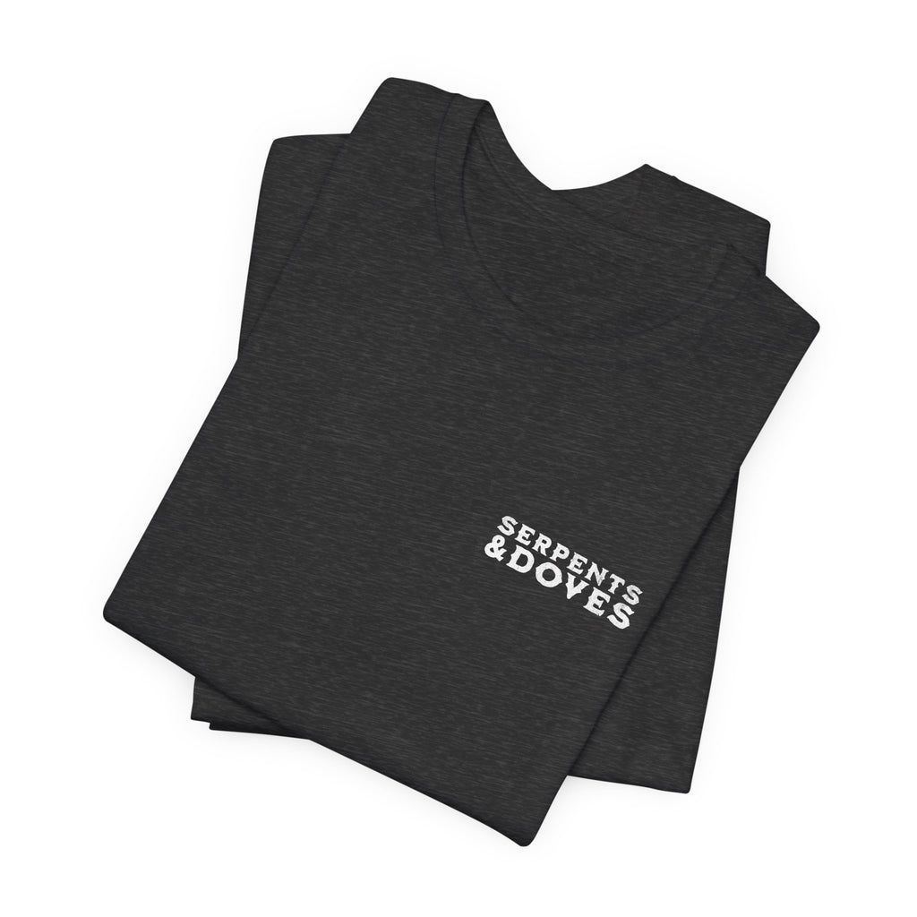 Serpents and Doves — Matthew 10:16 Tee