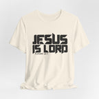 Jesus is Lord — Romans 10:9 Tee