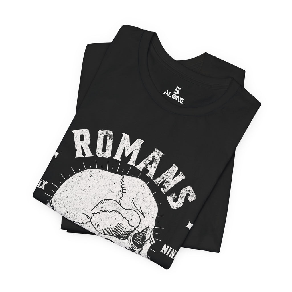 Romans Death Could Not Hold — Romans 6:9 Tee
