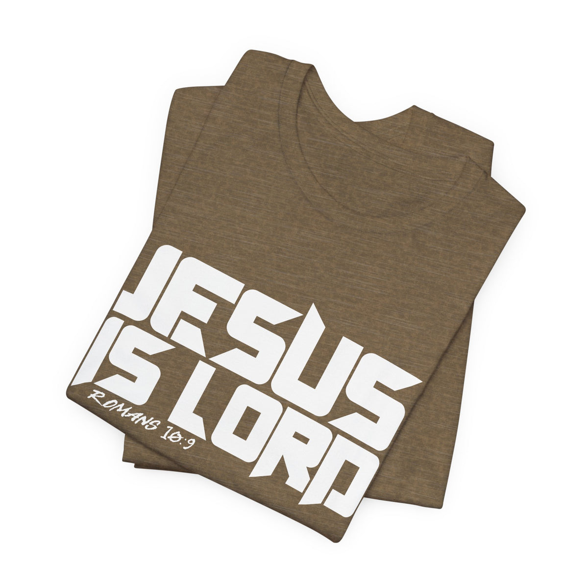 Jesus is Lord — Romans 10:9 Tee