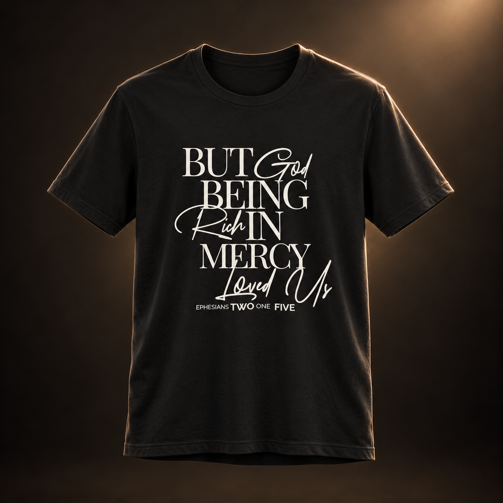 But God Script — Ephesians 2:4 Tee