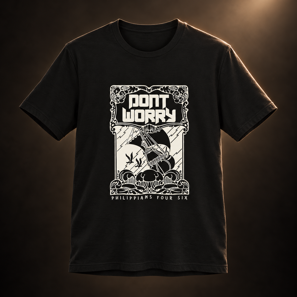 Don't Worry — Philippians 4:6 Tee