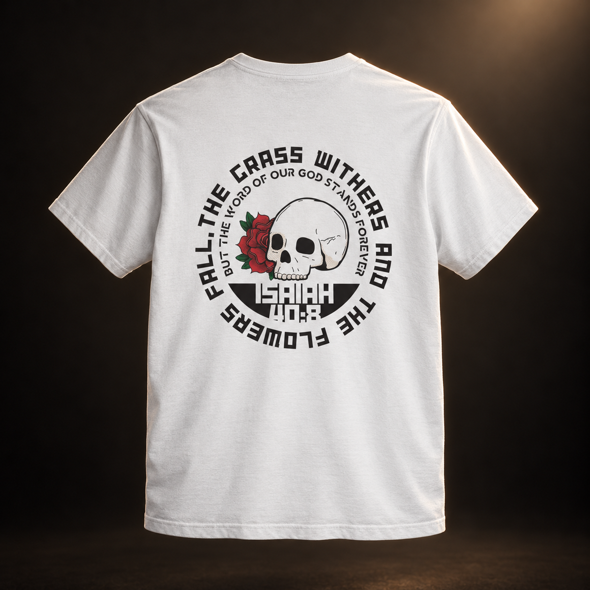 Rose Skull — Isaiah 40:8 Tee